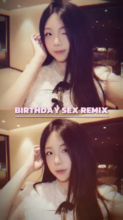 Birthday Sex Remix