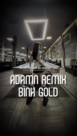 ADAMN REMIX BÌNHGOLD