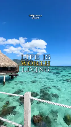 life is worth living