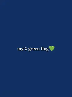 my green flag