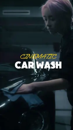Cinematic carwash 