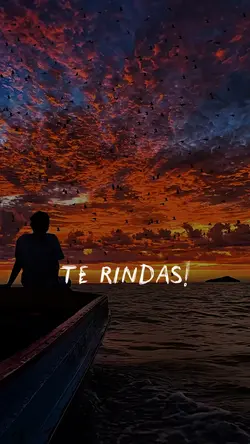 Jamás te rindas!
