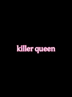 killer queen is tara