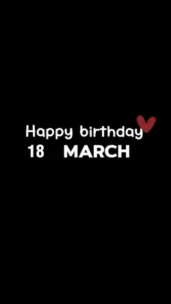 BIRTHDAY 18 MARCH