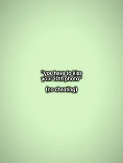 you have to kiss
