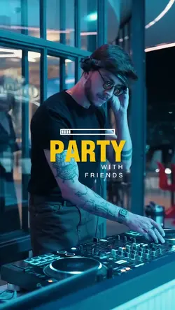 PARTY WITH FRIENDS