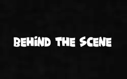 Behind the scenes