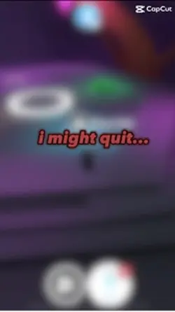 maybe quittin