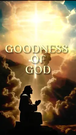 GOODNESS OF GOD 