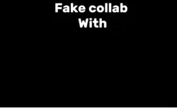 Fake collab.. agai