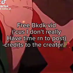 Free bkdk vid <3