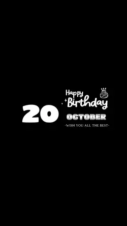 20 OCTOBER BIRTHDAY