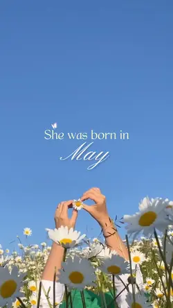 She was born in may