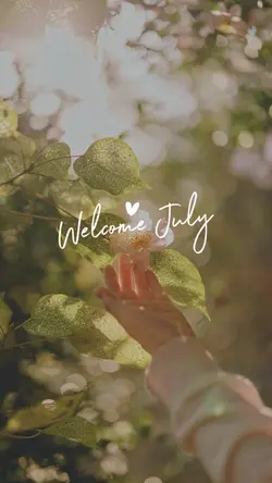 Welcome July 2025