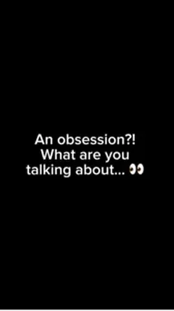 An obsession..?.