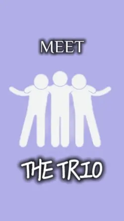 TRIO*
