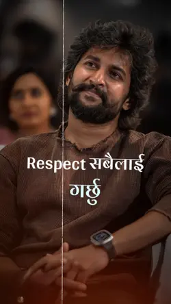 respect सबैलाइ गर्छु