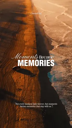 Memories.