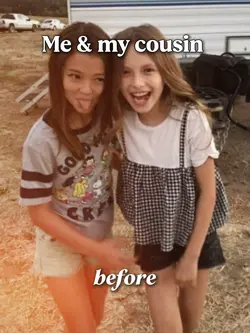 me and my cousin