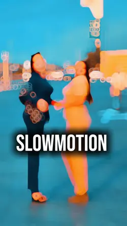 SLOWMOTION