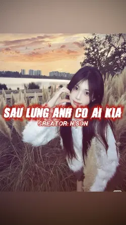 sau lưng anh có ai k