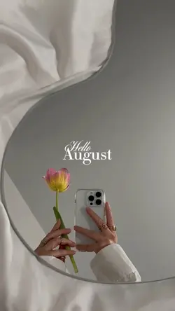 Hello August