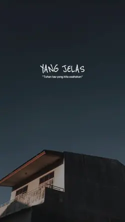 Yang jelas Tuhan tau