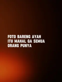 foto bareng ayah itu