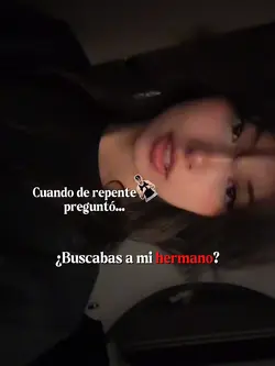 buscabas a mi herman
