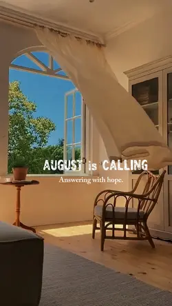 August is calling
