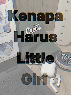 kenapa harus little