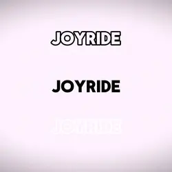 Joyride edit yay….