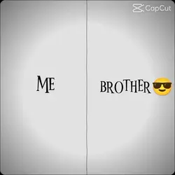 Me and Brother 
