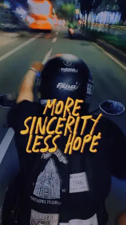 more sincerity