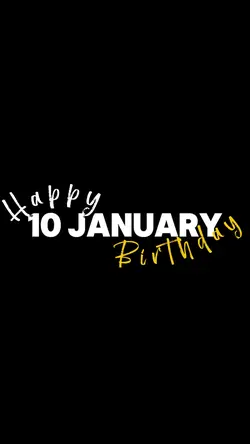 10 January Birthday
