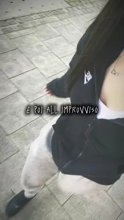 sei arrivata tu <3