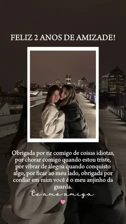 2 anos de amizade 