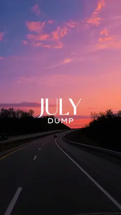 july dump 2025