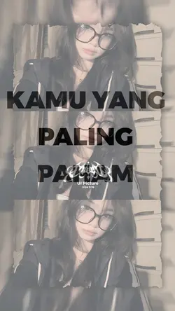 KAMU YG PALING PAHAM