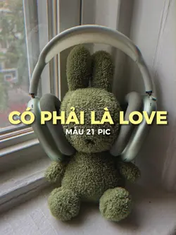 Có Phải Là Love