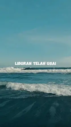 liburan telah usai