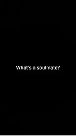 What’s a soulmate?