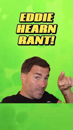 Eddie Hearn Rant 