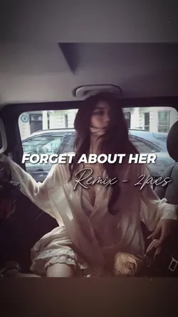 FORGET ABOUT HER