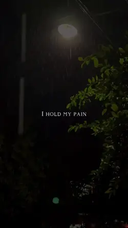 I HOLD MY PAIN