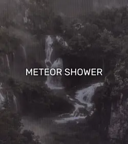 METEOR SHOWER 🤍