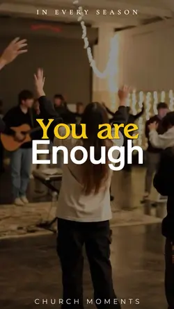 YOU ARE ENOUG