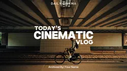 Cinematic Vlog