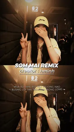 SOM MAI Remix~7