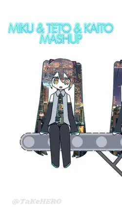MIKU TETO KAITO